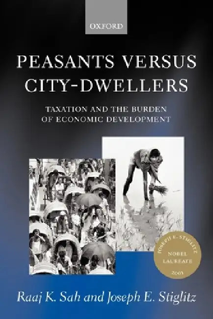 Peasants Versus City-Dwellers (English, Raaj K. Sah | Joseph E. Stiglitz)