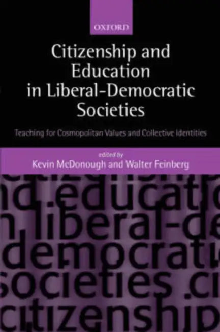 Citizenship and Education in Liberal-Democratic Societies (English, Stephen H. Kan | Kevin McDonough | Walter Feinberg)