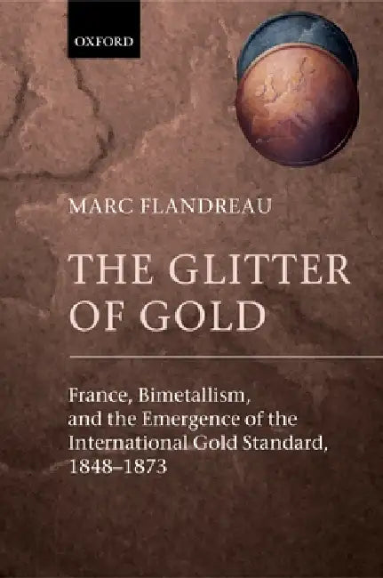Buy The Glitter of Gold (English, Marc Flandreau | M. Flandreau | Owen Leeming) — BookShops.in