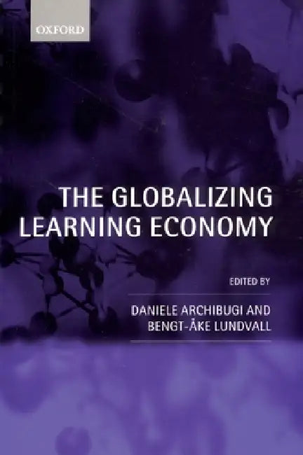 The Globalizing Learning Economy (English, European Socio-Economic Research Confere | Oxford University Press)