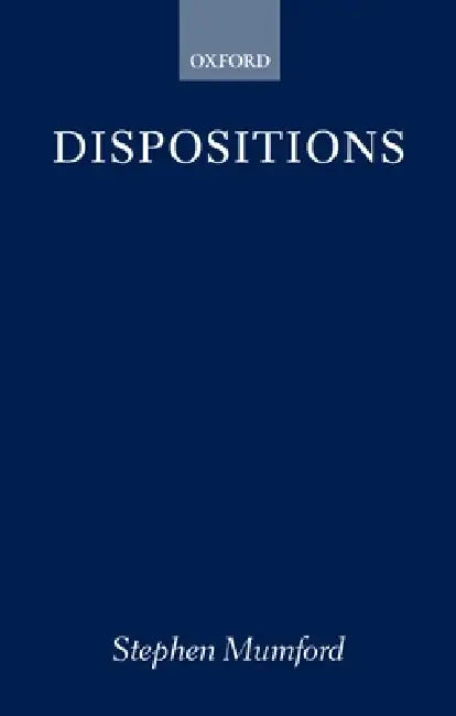 Dispositions (English, Stephen Mumford)