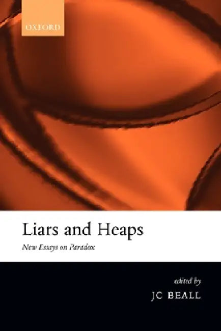 Liars and Heaps (English, J. C. Beall | Jc Beall)