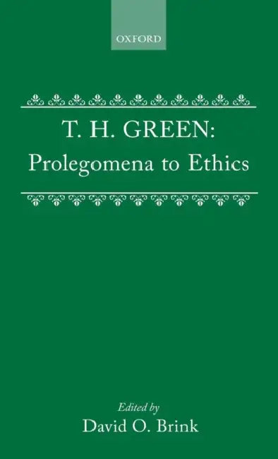 Buy Prolegomena to Ethics (English, T. H. Green | David O. Brink) — BookShops.in