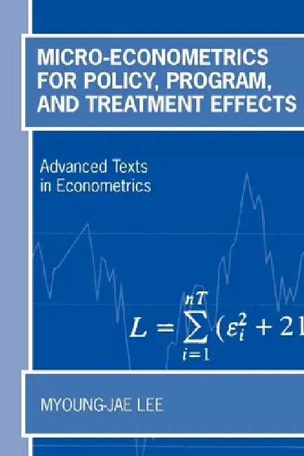 Buy Micro-Econometrics for Policy, Program, and Treatment Effects (English, Myoung-Jae Lee) — BookShops.in