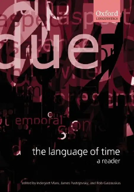Buy The Language of Time (English, Inderjeet Mani | James Pustejovsky | Robert Gaizauskas) — BookShops.in