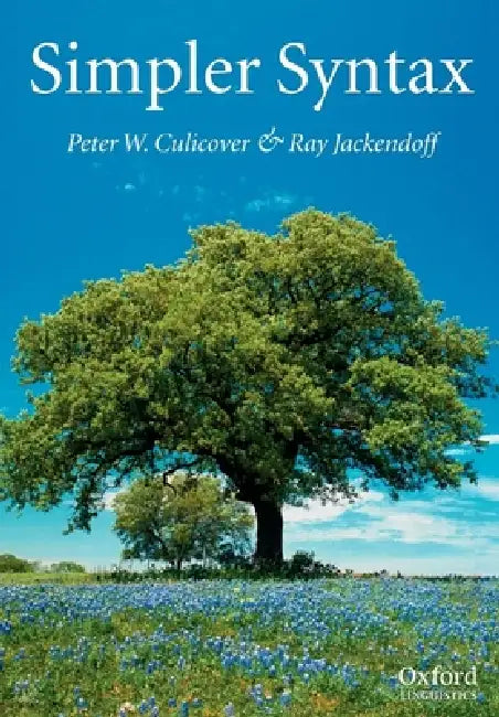 Buy Simpler Syntax (English, Peter Culicover | Ray Jackendoff | Peter W. Culicover) — BookShops.in