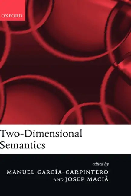 Buy Two-Dimensional Semantics (English, Manuel Garcia-Carpintero | Josep Macia | M. Garcia-Carpintero) — BookShops.in