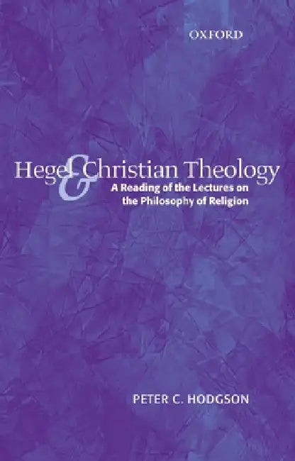 Hegel and Christian Theology (English, Peter C. Hodgson)
