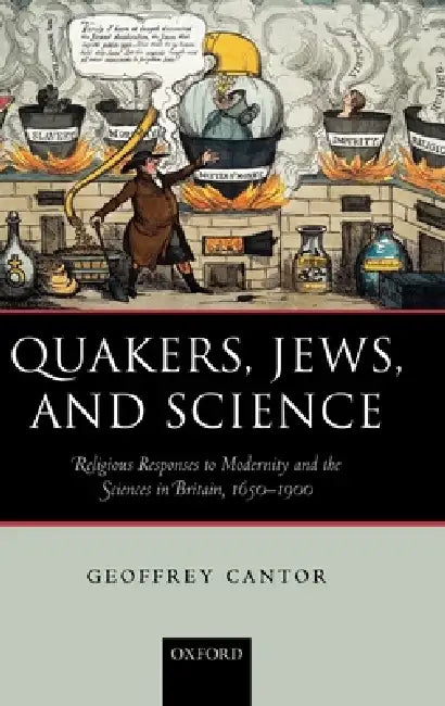 Quakers, Jews, and Science (English, G. N. Cantor | Geoffrey Cantor)