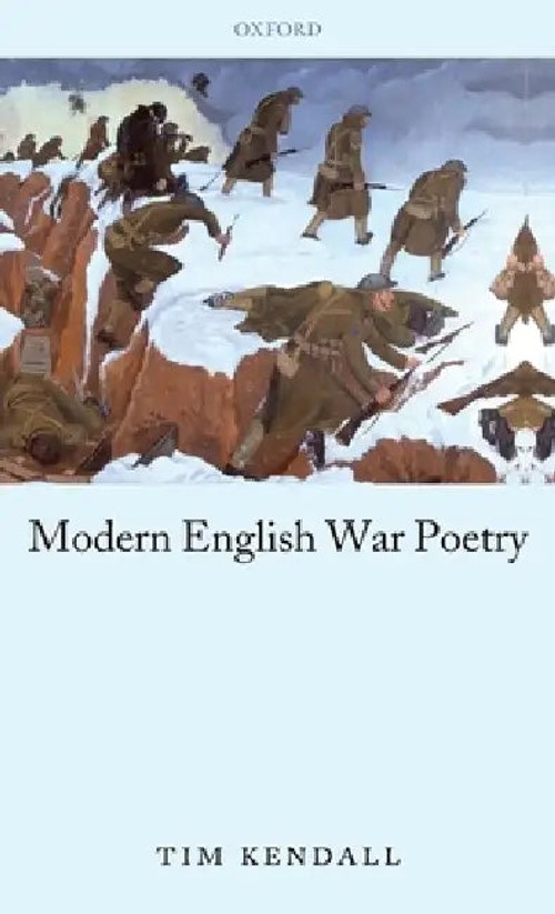 Modern English War Poetry – Tim Kendall view 2