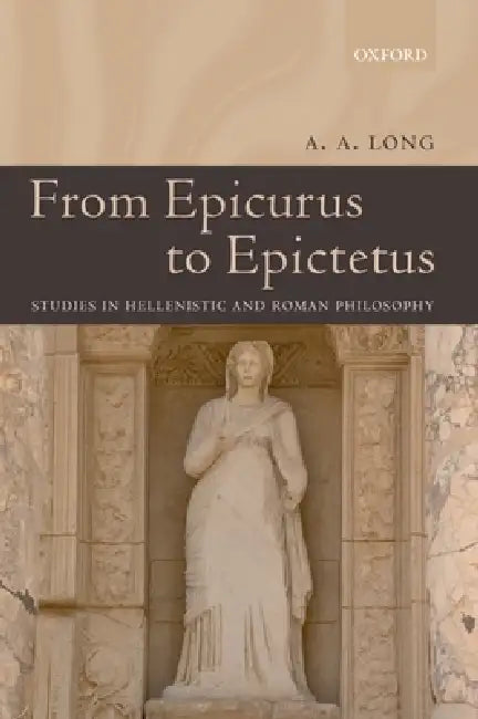 Buy From Epicurus to Epictetus (English, A. A. Long) — BookShops.in