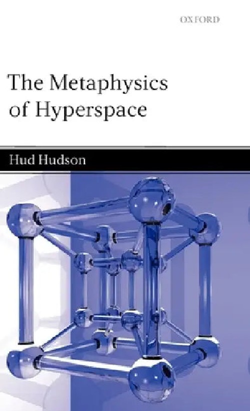 The Metaphysics of Hyperspace - Hud Hudson - OUP Oxford view 2