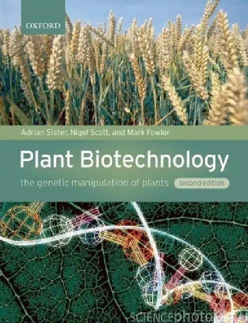 Buy Plant Biotechnology (English, Adrian Slater | Nigel W. Scott | Mark R. Fowler) — BookShops.in