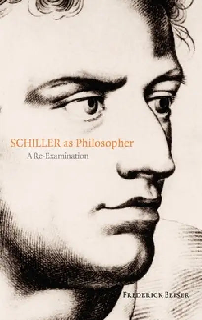 Buy Schiller as Philosopher (English, Frederick Beiser) — BookShops.in