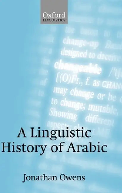 Buy A Linguistic History of Arabic (English, Jonathan Owens) — BookShops.in
