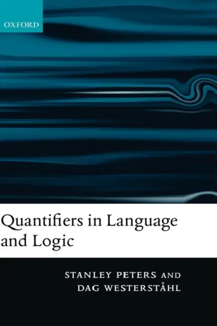 Buy Quantifiers in Language and Logic (English, Stanley Peters | Dag Westerstahl) — BookShops.in