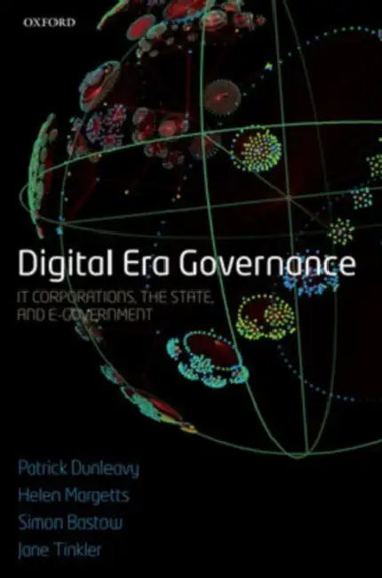 Buy Digital Era Governance (English, Patrick Dunleavy | Helen Z. Margetts | Simon Bastow) — BookShops.in