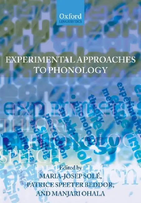 Buy Experimental Approaches to Phonology (English, Maria-Josep Sole | Patrice Speeter Beddor | Manjari Ohala) — BookShops.in
