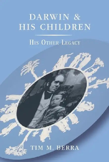 Darwin and His Children (English, Tim M. Berra)