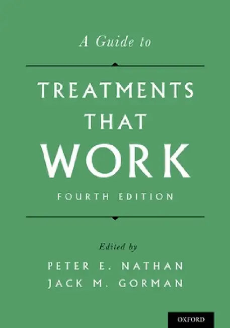Guide to Treatments That Work (Revised) (English, Peter E. Nathan | Jack M. Gorman)