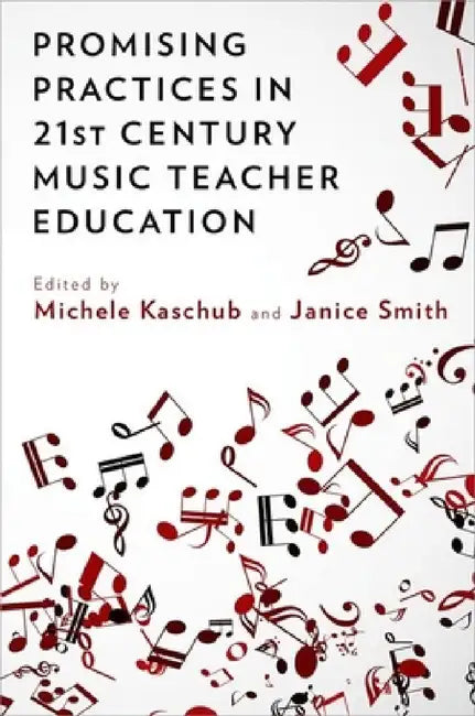 Buy Promising Practices in 21st Century Music Teacher Education (English, Michele Kaschub | Janice Smith) — BookShops.in