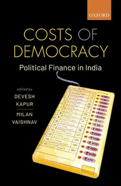 Buy Costs of Democracy (English, Kapur Devesh; Vaishnav Milan) — BookShops.in