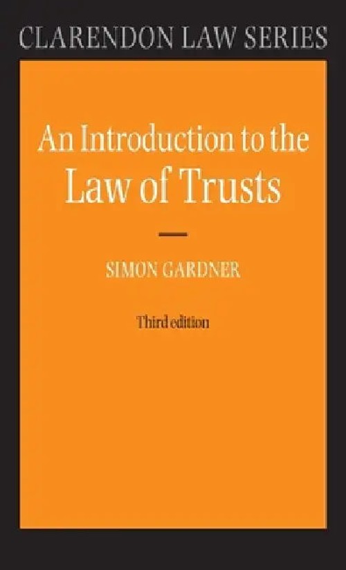 An Introduction to the Law of Trusts – Simon Gardner view 2
