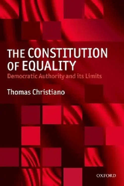 The Constitution of Equality by Thomas Christiano – OUP Oxford Hardcover view 2