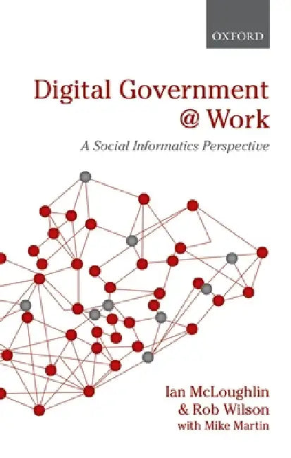 Buy Digital Government at Work (English, Ian McLoughlin | Rob Wilson) — BookShops.in