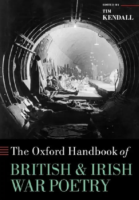 Buy The Oxford Handbook of British and Irish War Poetry (English, Tim Kendall | Tim Kendall) — BookShops.in