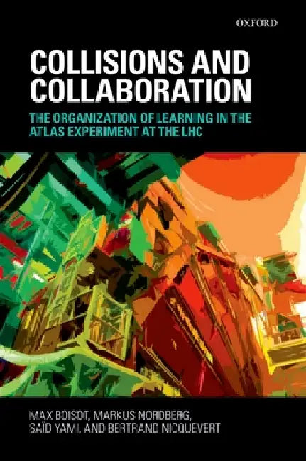 Buy Collisions and Collaboration (English, Max Boisot | Markus Nordberg | Saïd Yami) — BookShops.in