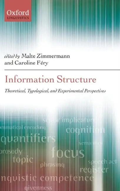 Information Structure (English, Malte Zimmermann | Caroline Fery)