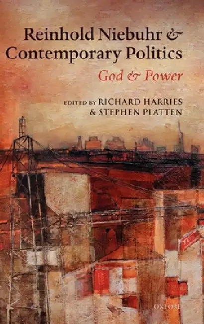 Buy Reinhold Niebuhr and Contemporary Politics (English, Richard Harries | Stephen Platten) — BookShops.in