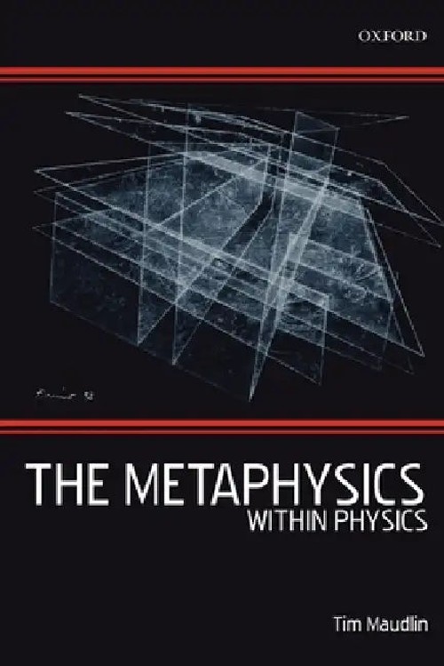 The Metaphysics Within Physics: Essays on Ontology and Laws of Nature by Tim Maudlin view 2