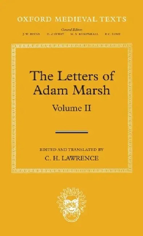 The Letters of Adam Marsh: Volume II – Critical Edition by C. H. Lawrence view 2