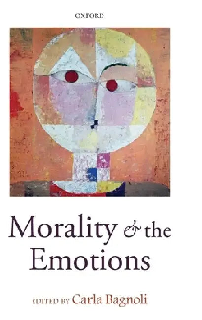 Morality and the Emotions (English, Carla Bagnoli | Carla Bagnoli)