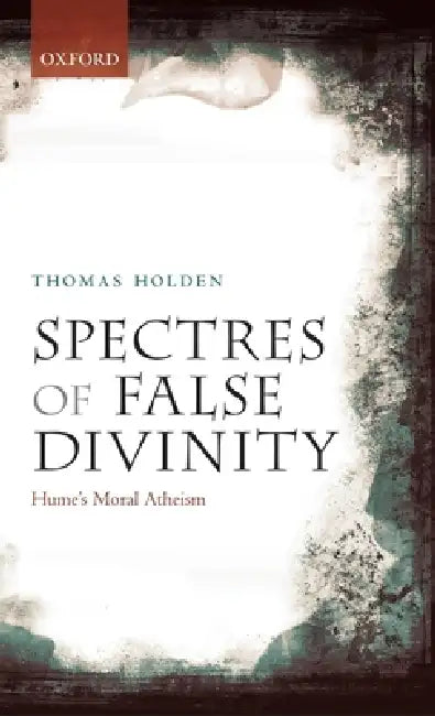Spectres of False Divinity (English, Thomas Holden)