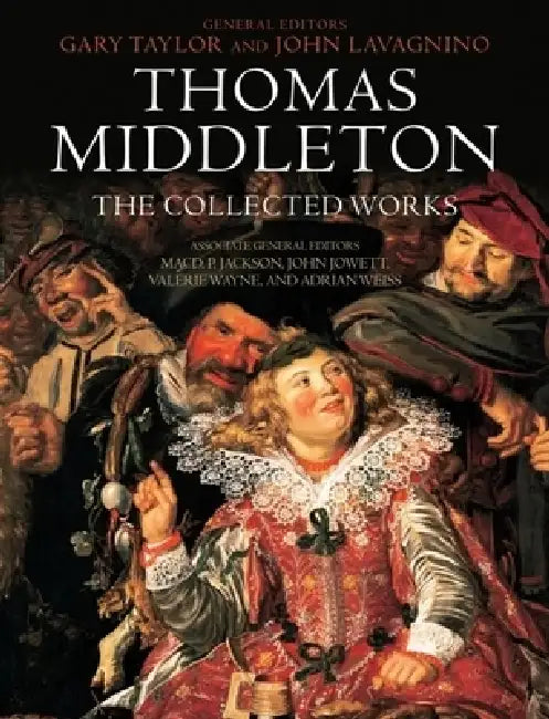 Buy Thomas Middleton (English, Gary Taylor | John Lavagnino) — BookShops.in