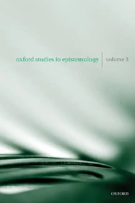 Oxford Studies in Epistemology, Volume 3 (English, Tamar Szabo Gendler | John Hawthorne)