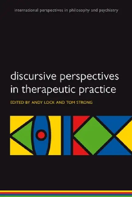 Discursive Perspectives in Therapeutic Practice (English, Andy Lock | Tom Strong)