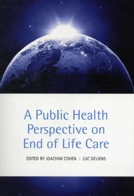 A Public Health Perspective on End of Life Care (English, Joachim Cohen | Luc Deliens)