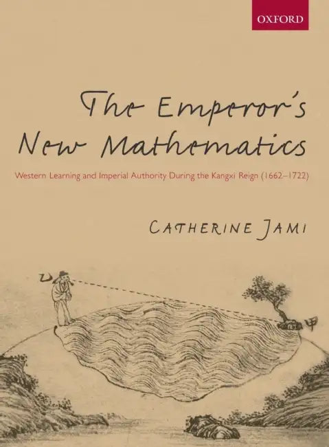 Buy The Emperor's New Mathematics (English, Catherine Jami) — BookShops.in
