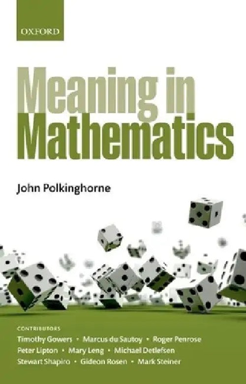 Meaning in Mathematics – John Polkinghorne – Oxford University Press view 2