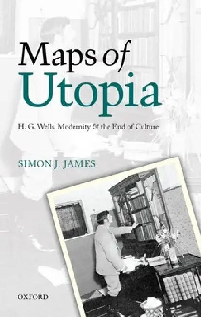 Buy Maps of Utopia (English, Simon J. James) — BookShops.in