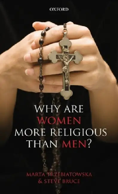 Why Are Women More Religious Than Men? (English, Marta Trzebiatowska | Steve Bruce)