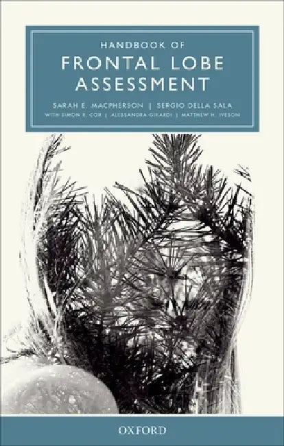 Buy Handbook of Frontal Lobe Assessment (English, Sarah E. MacPherson | Sergio Della Sala) — BookShops.in