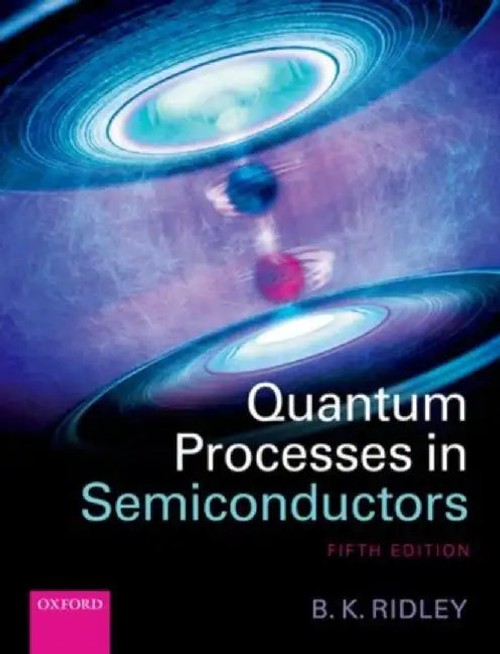 Quantum Processes in Semiconductors 5th Edition – Brian K. Ridley view 5