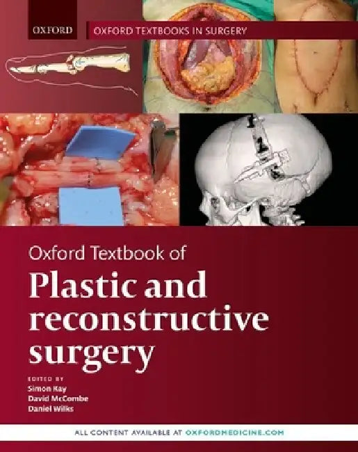 Buy Oxford Textbook of Plastic and Reconstructive Surgery | by Simon Kay | David McCombe | Daniel Wilks | Oxford University Press | by Simon Kay | David McCombe | Daniel Wilks | Oxford University Press | by Simon Kay | David McCombe | Daniel Wilks | Oxford University Press | by Simon Kay | David McCombe | Daniel Wilks | Oxford University Press | by Simon Kay | David McCombe | Daniel Wilks | Oxford University Press | by Simon Kay | David McCombe | Daniel Wilks | Oxford University Press | by Simon Kay — BookShops.in