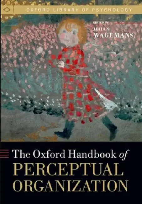 Buy Oxford Handbook of Perceptual Organization (English, Johan Wagemans) — BookShops.in
