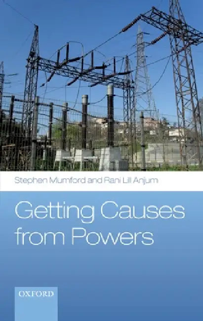 Buy Getting Causes from Powers (English, Stephen Mumford | Rani Lill Anjum) — BookShops.in